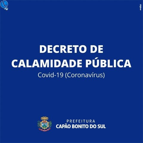 Município de Capão Bonito do Sul decreta estado de calamidade pública devido à pandemia do Covid-19